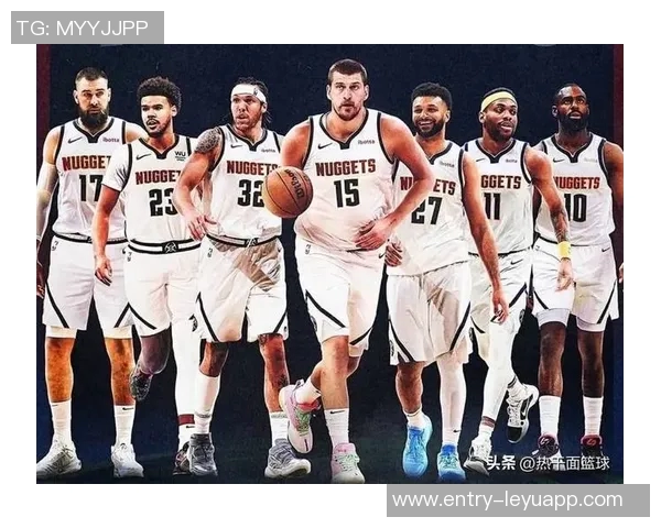 约基奇助攻王荣耀加冕布鲁斯布朗重返球队的深刻原因揭秘