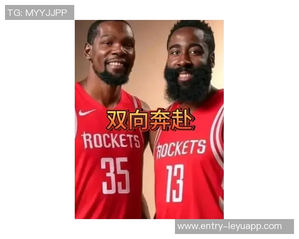 杜兰特称哈登是进攻核心无论在哪队都能带动队友表现